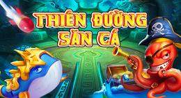 Thiên Đường Săn Cá