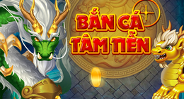Bắn Cá Tâm Tiễn